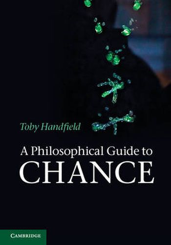 Cover image for A Philosophical Guide to Chance: Physical Probability