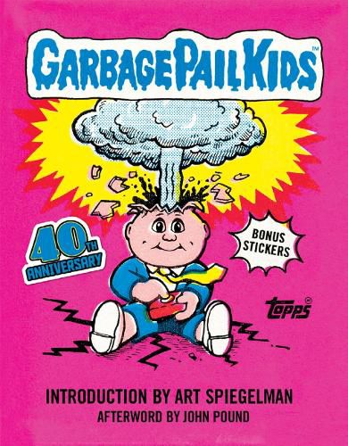 Cover image for Garbage Pail Kids: 40th Anniversary Edition