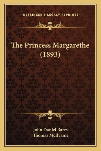 The Princess Margarethe (1893)