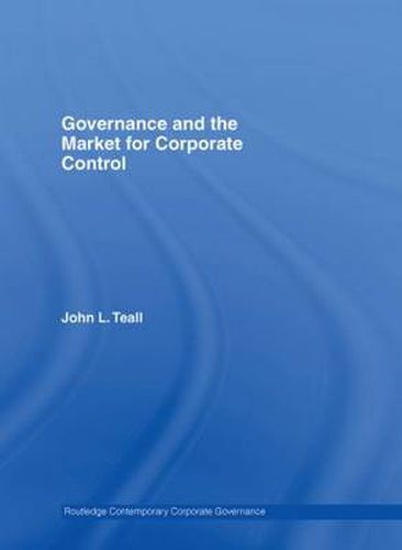 Cover image for Governance and the Market for Corporate Control