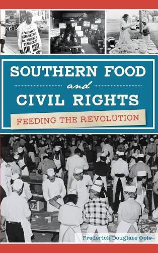 Cover image for Southern Food and Civil Rights: Feeding the Revolution