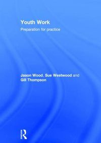 Cover image for Youth Work: Preparation for Practice