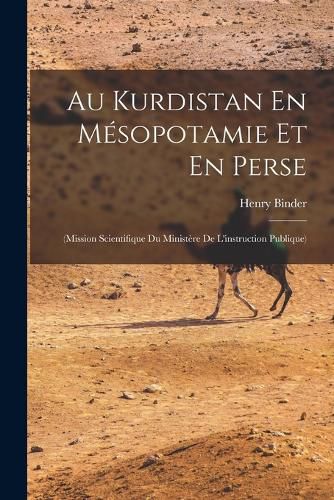 Cover image for Au Kurdistan En Mesopotamie Et En Perse