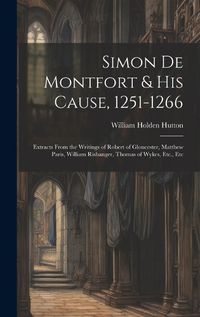 Cover image for Simon De Montfort & His Cause, 1251-1266