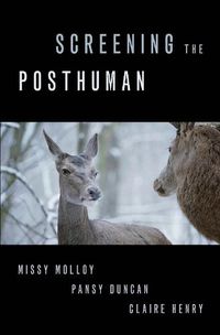 Cover image for Screening the Posthuman