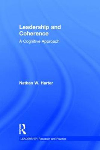 Cover image for Leadership and Coherence: A Cognitive Approach