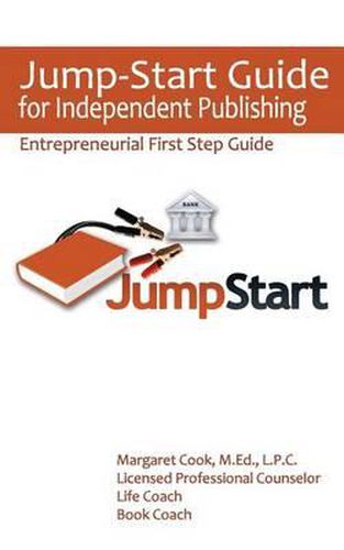 Cover image for Jump-Start Guide for Independent Publishing: Entrepreneurial First Step Guide