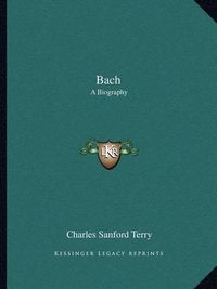 Cover image for Bach: A Biography