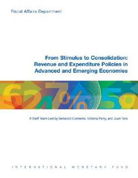 Cover image for From Stimulus to Consolidation: Revenue and Expenditure Policies in Advanced and Emerging Economies