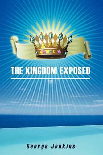 Cover image for The Kingdom Exposed