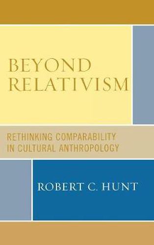 Cover image for Beyond Relativism: Comparability in Cultural Anthropology