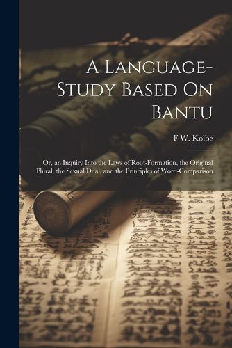 Cover image for A Language-Study Based On Bantu