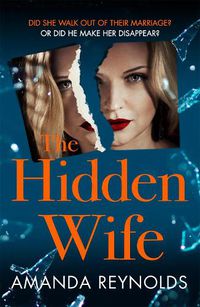 Cover image for The Hidden Wife: The twisting, turning new psychological thriller that will have you hooked