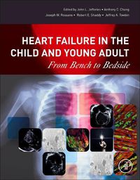 Cover image for Heart Failure in the Child and Young Adult: From Bench to Bedside