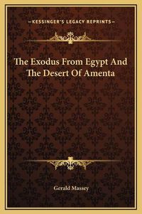 Cover image for The Exodus from Egypt and the Desert of Amenta