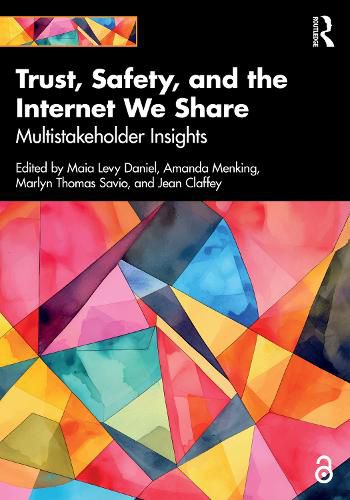 Cover image for Trust, Safety, and the Internet We Share