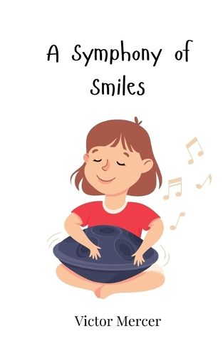 Cover image for A Symphony of Smiles