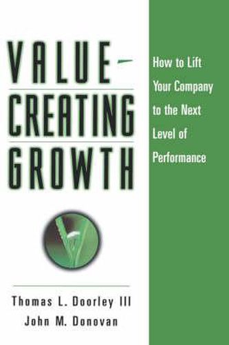 Value-creating Growth: How to Lift Your Company to the Next Level of Performance