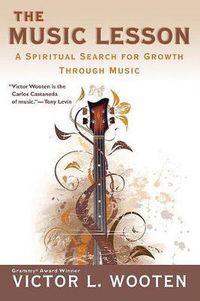 Cover image for The Music Lesson: A Spiritual Search for Growth Through Music