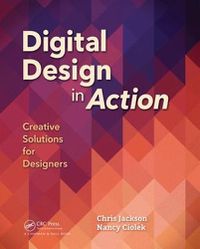 Cover image for Digital Design in Action: Creative Solutions for Designers