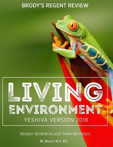 Cover image for Brody's Regent Review: Living Environment Yeshiva Version 2018: Regent Review in Less Than 100 Pages