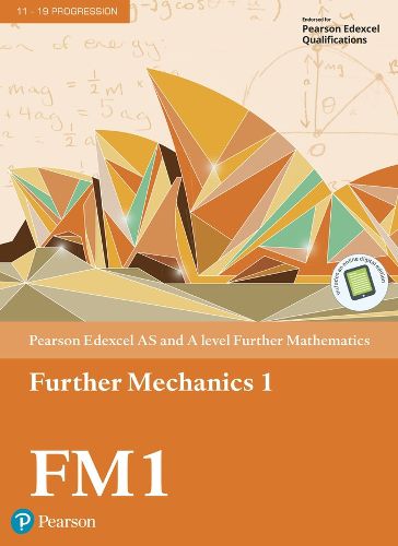 Cover image for Pearson Edexcel AS and A level Further Mathematics Further Mechanics 1 Textbook + e-book