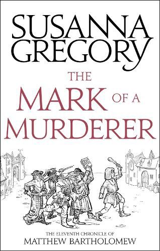 The Mark Of A Murderer: The Eleventh Chronicle of Matthew Bartholomew