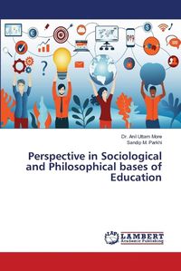 Cover image for Perspective in Sociological and Philosophical bases of Education