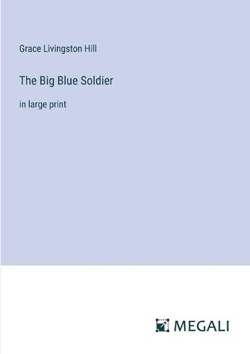 Cover image for The Big Blue Soldier