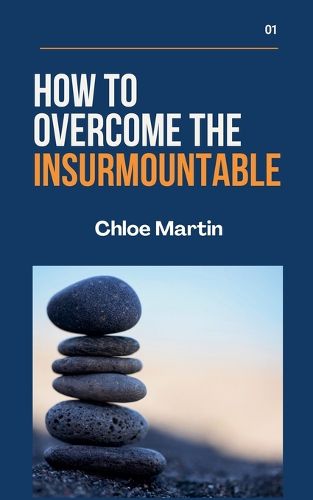 Cover image for How to Overcome the Insurmountable