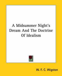 Cover image for A Midsummer Night's Dream and the Doctrine of Idealism