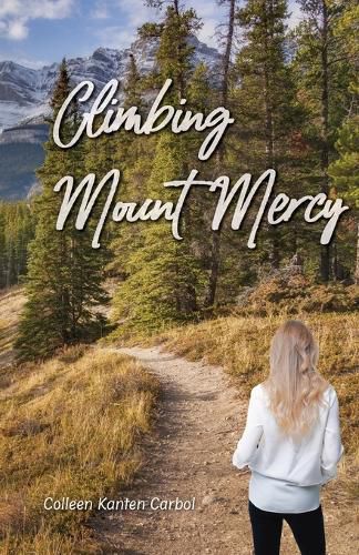 Cover image for Climbing Mount Mercy