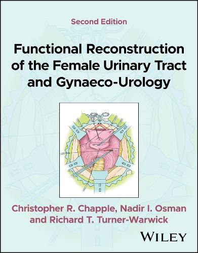 Cover image for Functional Reconstruction of the Female Urinary Tract and Gynaeco-Urology