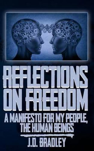 Cover image for Reflections on Freedom: A Manifesto for My People, the Human Beings