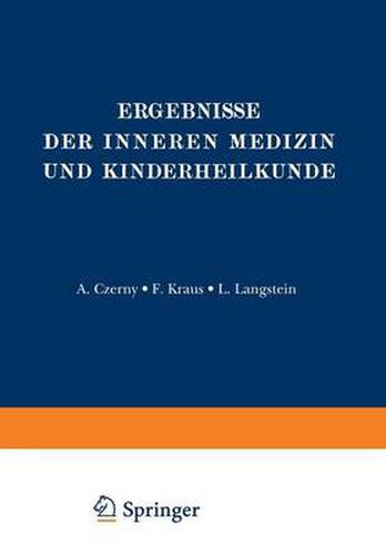 Ergebnisse Der Inneren Medizin Und Kinderheilkunde: Zweiundvierzigster Band