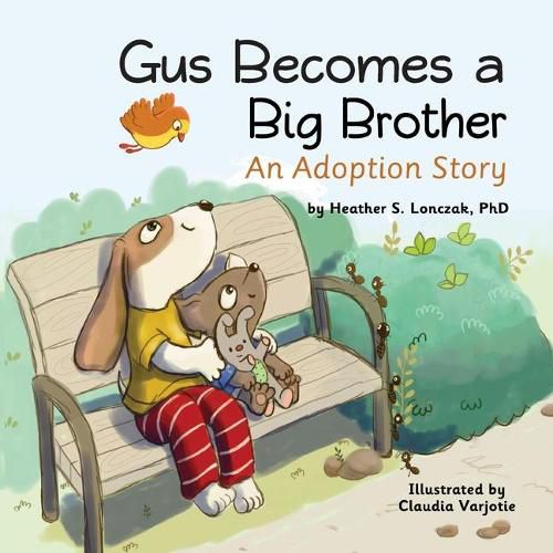 Cover image for Gus Becomes a Big Brother: An Adoption Story