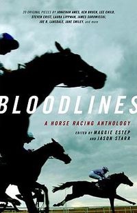 Cover image for Bloodlines: A Horse Racing Anthology