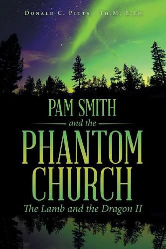 Cover image for Pam Smith and the Phantom Church: The Lamb and the Dragon II