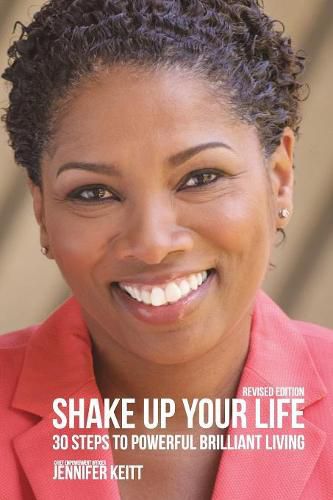 Cover image for Shake Up Your Life: 30 Steps to Powerful Brilliant Living
