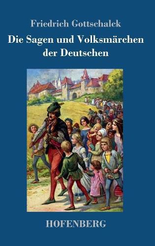 Cover image for Die Sagen und Volksmarchen der Deutschen