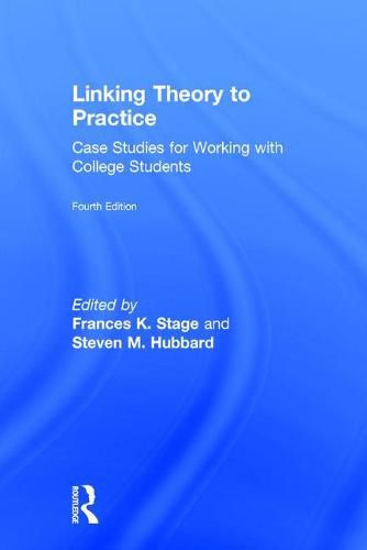 Cover image for Linking Theory to Practice: Case Studies for Working with College Students