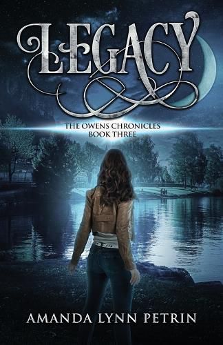 Legacy: The Owens Chronicles Book Three