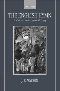 Cover image for The English Hymn: A Critical and Historical Study