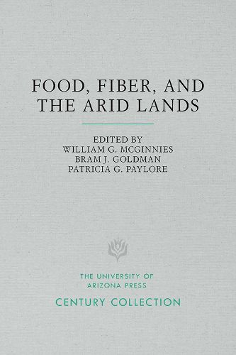 Cover image for Food, Fiber, and the Arid Lands