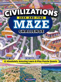 Cover image for Civilizations Seek-and-Find Maze Challenge