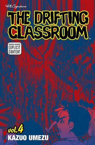 Cover image for The Drifting Classroom, Vol. 4, 4