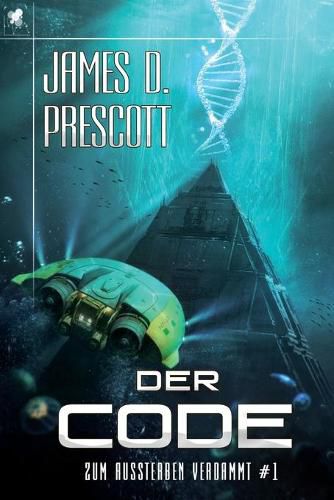 Cover image for Zum Aussterben verdammt #1: Der Code