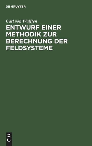 Cover image for Entwurf Einer Methodik Zur Berechnung Der Feldsysteme