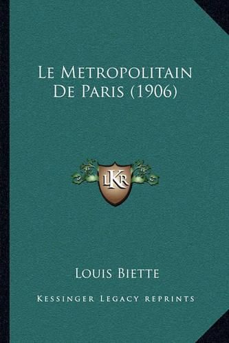 Le Metropolitain de Paris (1906)