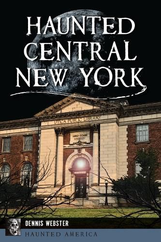 Cover image for Haunted Central New York